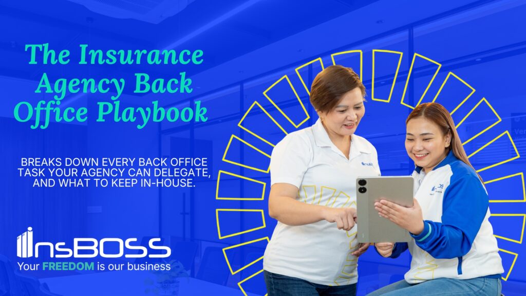 The Insurance Agency Back Office Playbook Every Task You Can Delegate