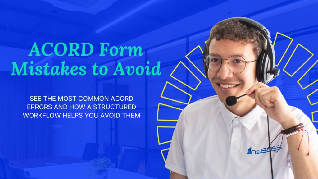 ACORD Form Mistakes