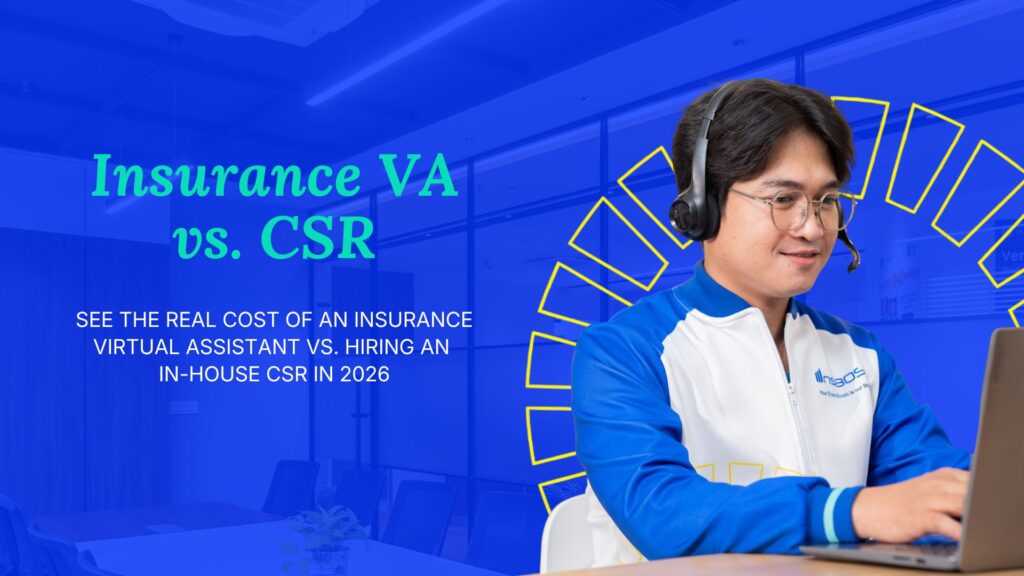 Insurance Virtual Assistant vs. In-House CSR