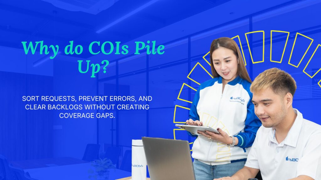 Certificate of Insurance Processing Why COIs Pile Up