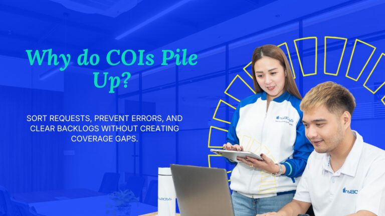 Certificate of Insurance Processing Why COIs Pile Up